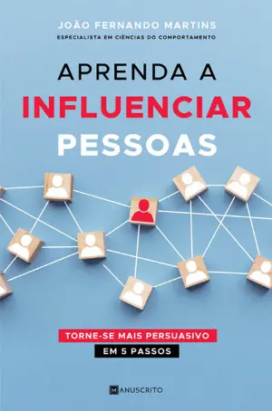 Um manual de influência e persuasão